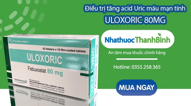 Mua thuốc Uloxoric chính hãng tại Nhà thuốc Thanh Bình
