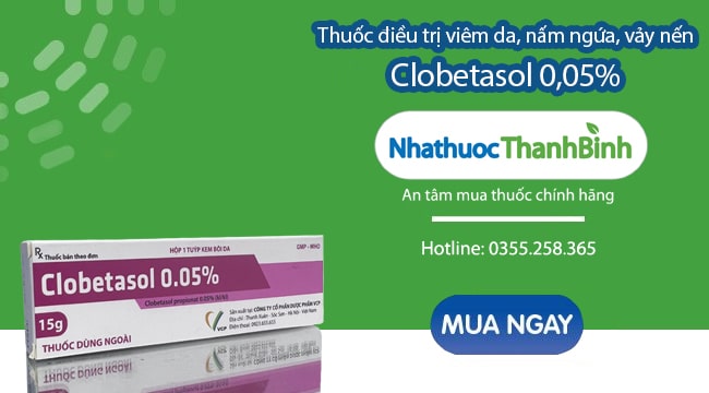 Mua thuốc Clobetasol 0,05% chính hãng tại Nhà thuốc Thanh Bình