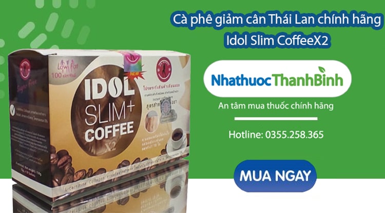 Mua Idol Slim Coffee X2 Thái Lan chính hãng tại Nhà thuốc Thanh Bình