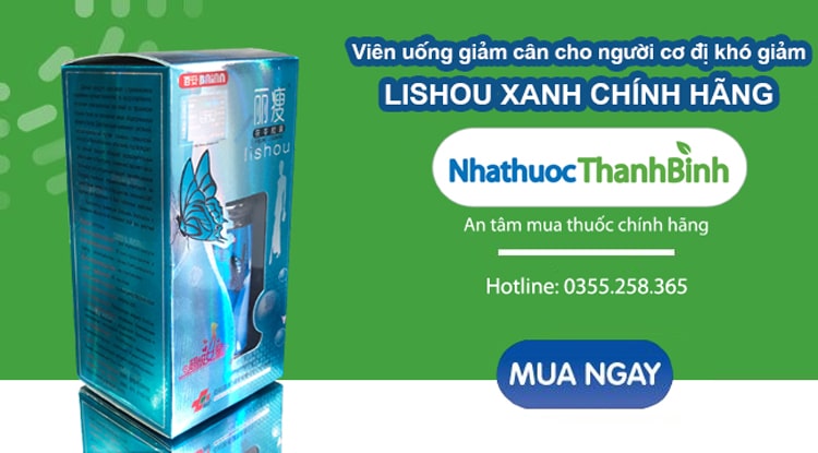 Mua giảm cân Lishou xanh chính hãng tại Nhà thuốc Thanh Bình
