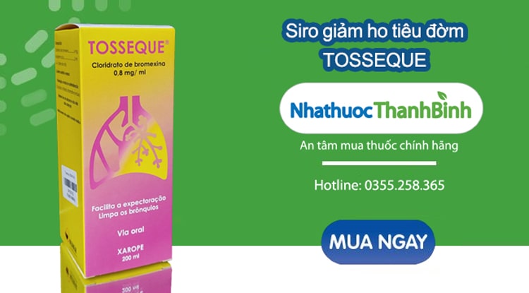 Mua thuốc Tosseque chính hãng tại Nhà thuốc Thanh Bình