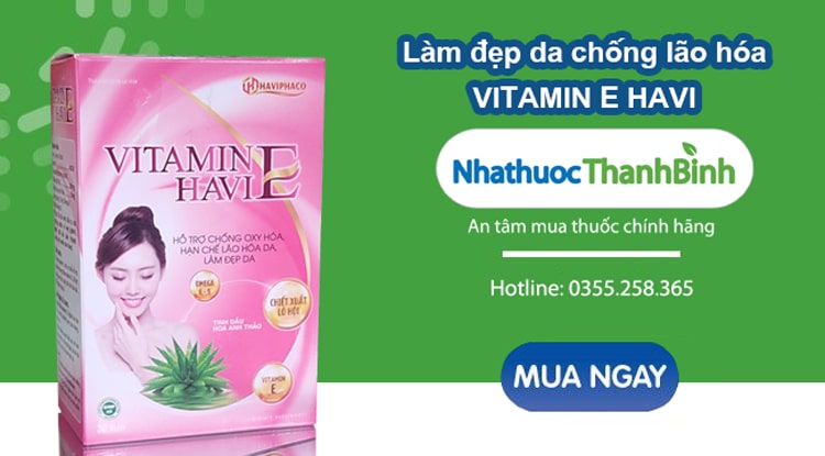 Mua Vitamin E Havi chính hãng tại Nhà thuốc Thanh Bình