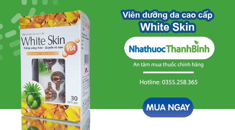 Mua Viên dưỡng da cao cấp White Skin chính hãng tại Nhà thuốc Thanh Bình