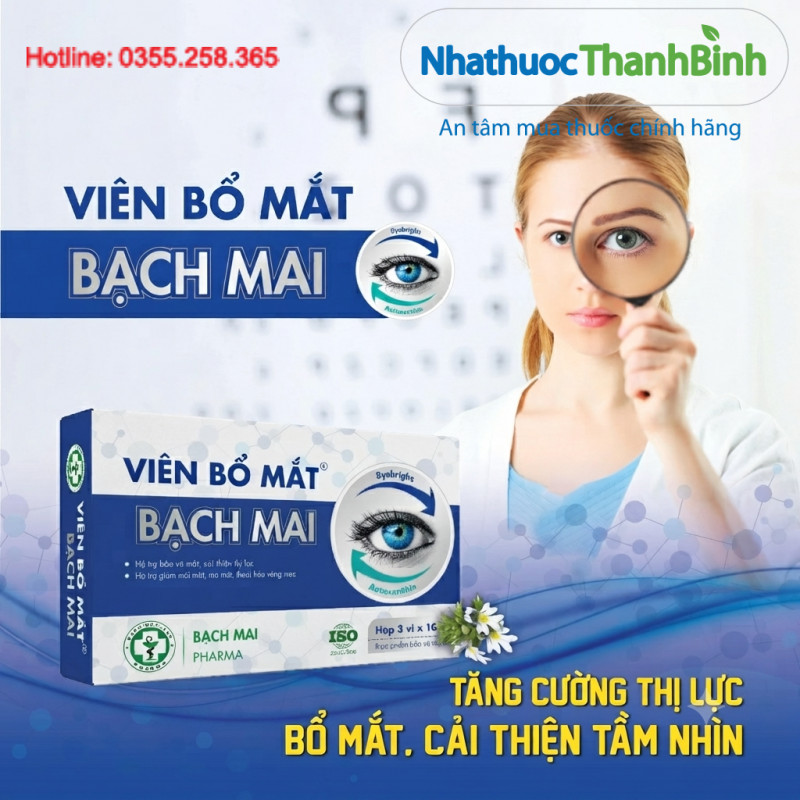 Viên Bổ Mắt Bạch Mai dùng cho người nhức mắt, mỏi mắt, mờ mắt, thị lực giảm