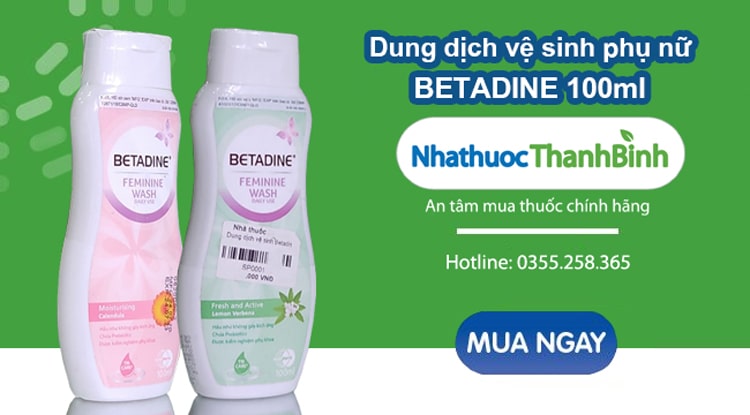 Mua Dung dịch vệ sinh Betadine chính hãng tại Nhà thuốc Thanh Bình
