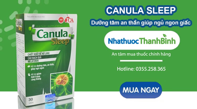 Mua thuốc Canula Sleep chính hãng tại Nhà thuốc Thanh Bình
