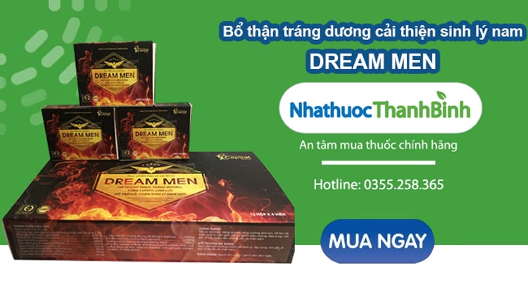 Mua viên uống bổ thận Dream Men chính hãng tại Nhà thuốc Thanh Bình