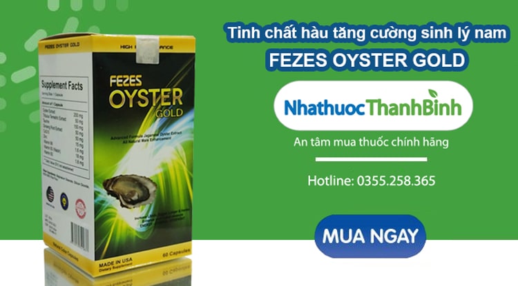 Mua Fezes Oyster Gold chính hãng tại Nhà thuốc Thanh Bình