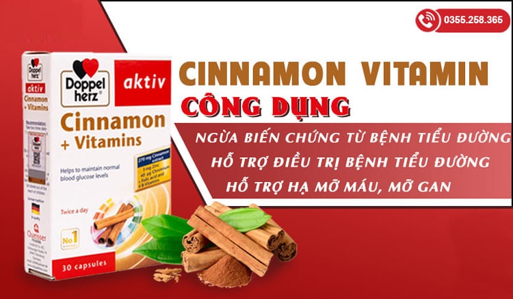Cinnamon + Vitamins hỗ trợ hạ mỡ máu, ngăn ngừa biến chứng của bệnh tiểu đường